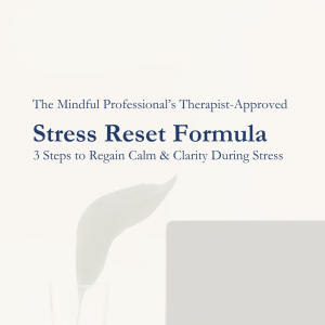 Stress Reset Formula - Therapist Approved